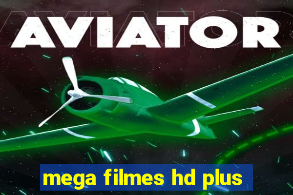 mega filmes hd plus